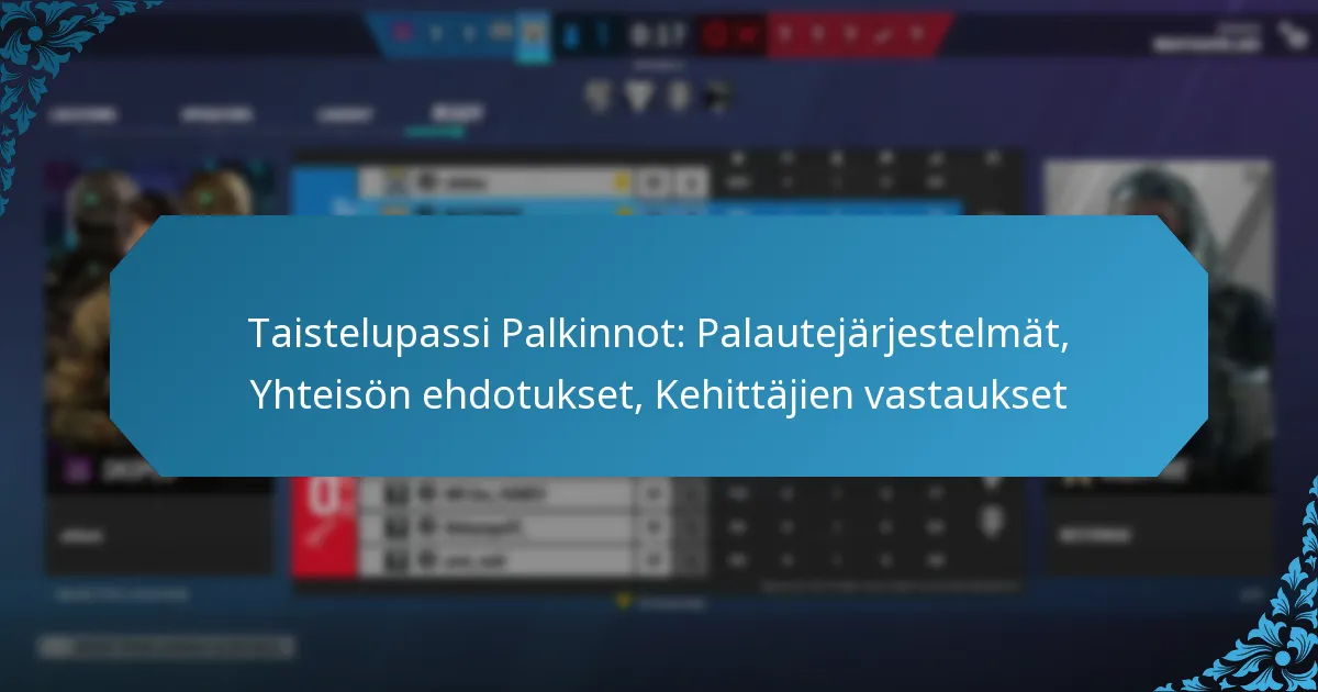 Taistelupassi Palkinnot: Palautejärjestelmät, Yhteisön ehdotukset, Kehittäjien vastaukset