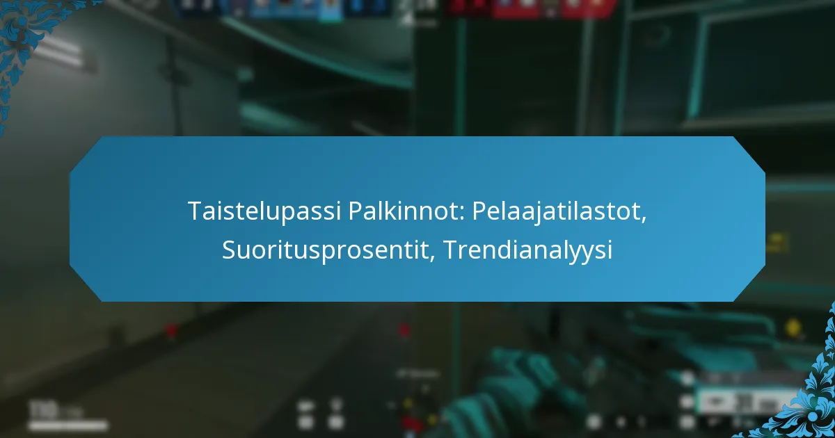 Taistelupassi Palkinnot: Pelaajatilastot, Suoritusprosentit, Trendianalyysi