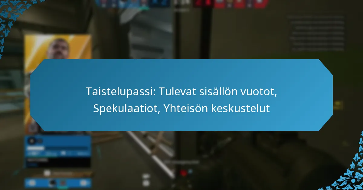 Taistelupassi: Tulevat sisällön vuotot, Spekulaatiot, Yhteisön keskustelut