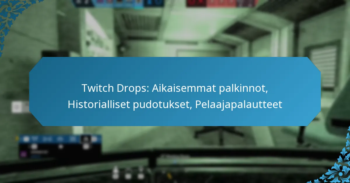 Twitch Drops: Aikaisemmat palkinnot, Historialliset pudotukset, Pelaajapalautteet