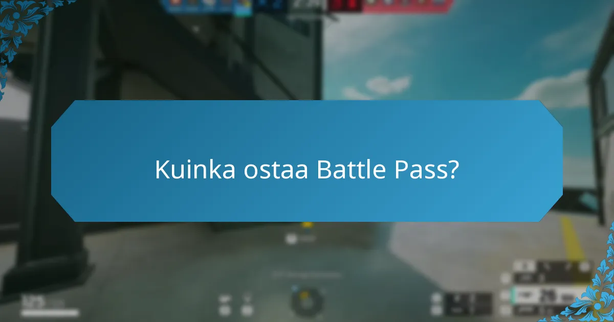 Kuinka ostaa Battle Pass?