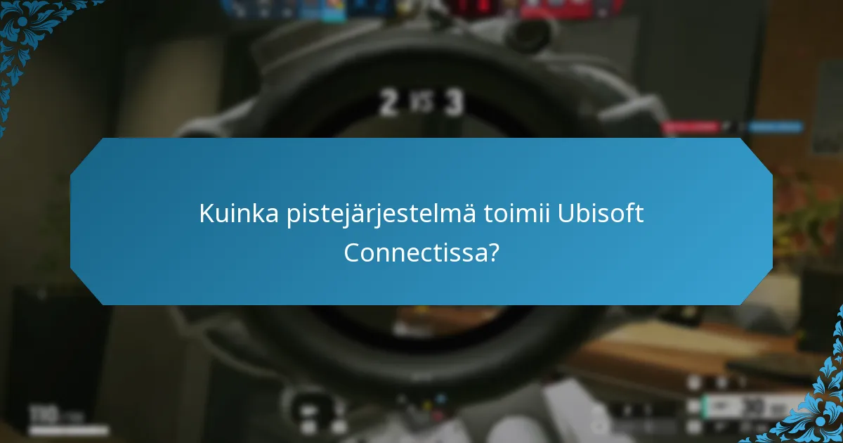 Mitkä avattavat esineet ovat saatavilla Ubisoft Connectin kautta?