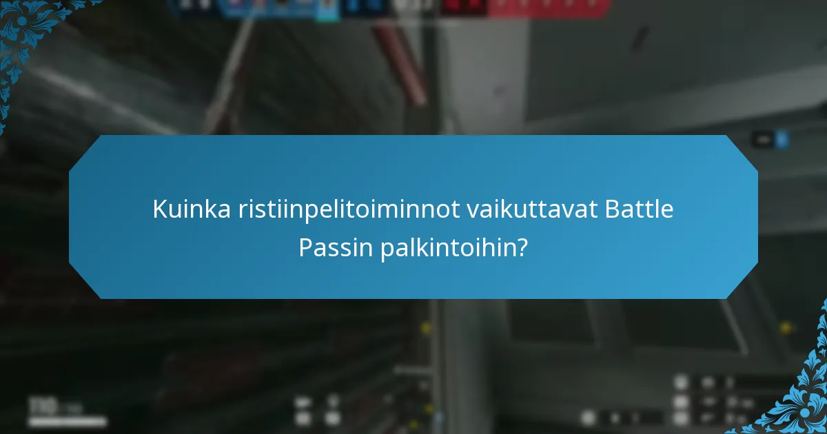 Kuinka ristiinpelitoiminnot vaikuttavat Battle Passin palkintoihin?