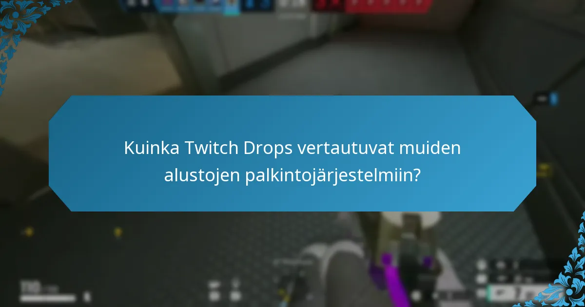 Kuinka Twitch Drops parantavat katsojien sitoutumista?