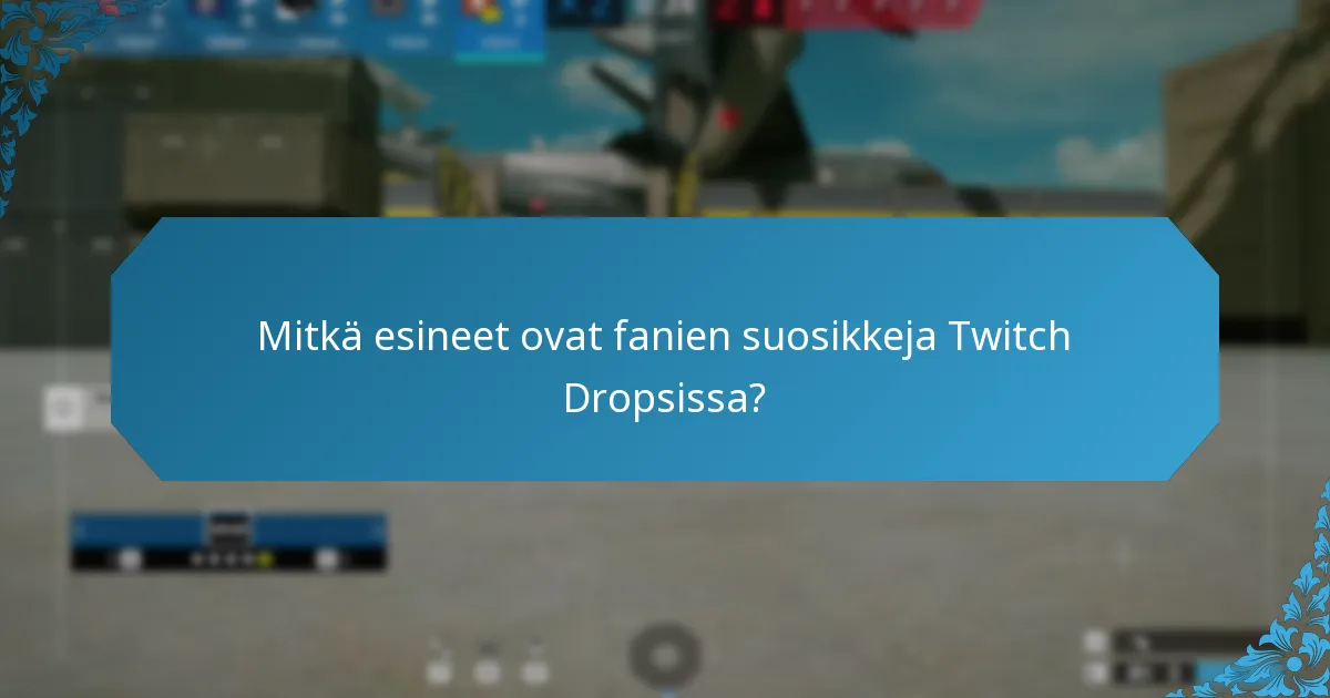Mitkä ovat keräilijäpalkinnot Twitch Dropsissa?