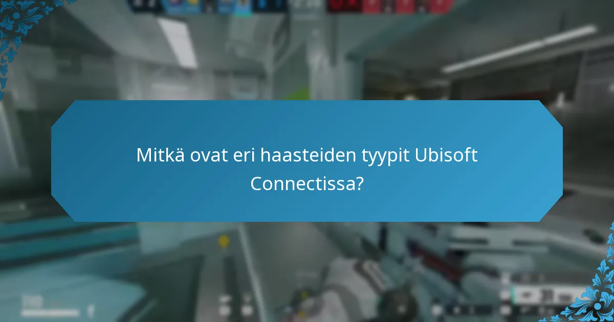 Kuinka Ubisoft Connectin haasteet integroituvat pelin palkintoihin?