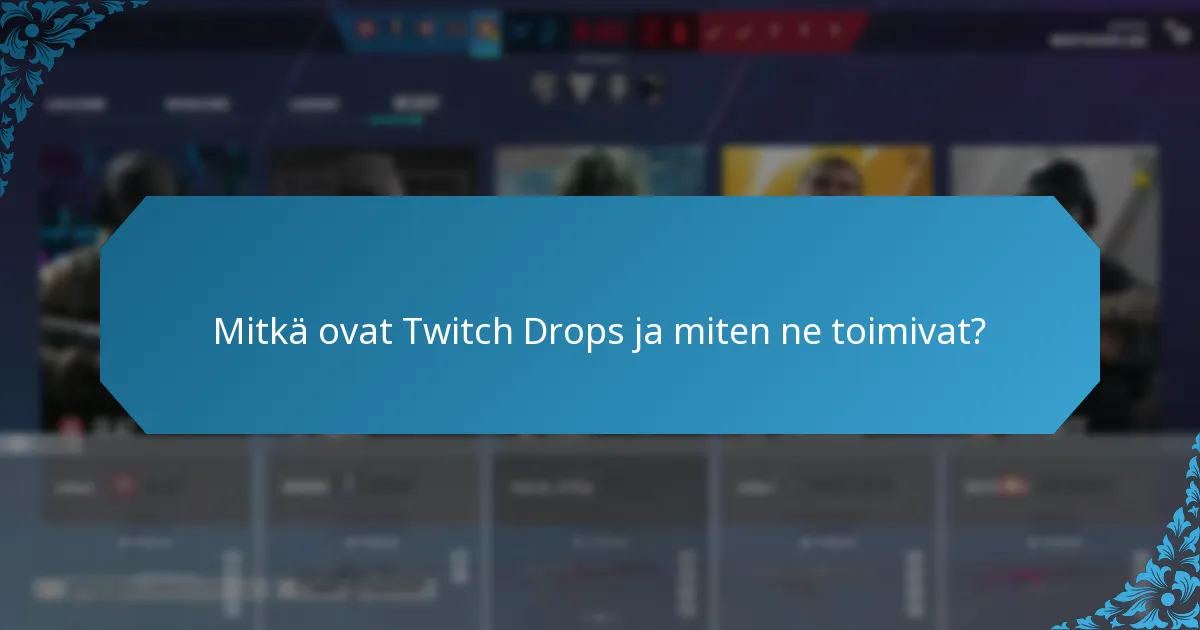 Kuinka Twitch Drops vertautuvat Battle Pass -palkintoihin?