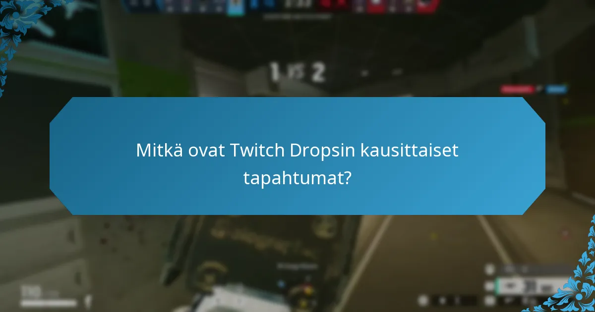 Kuinka katsojien virstanpylväät seurataan Twitch Dropsissa?