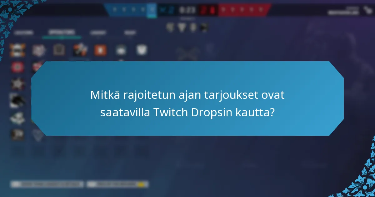 Mitkä Twitch Drops -tapahtumat tarjoavat parhaat palkinnot?